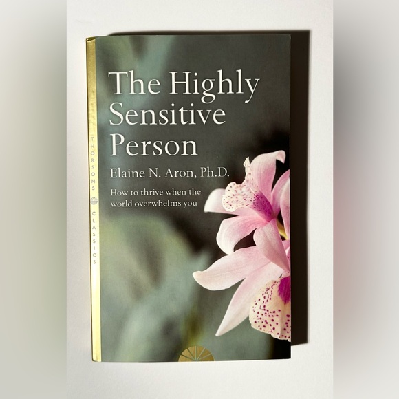 Thorson’s Classics Other - The Highly Sensitive Person Paperback - By: Elaine N. Aron Ph.D., NWT